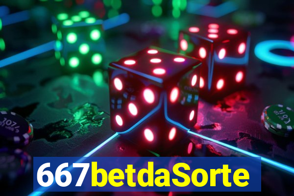 667betdaSorte