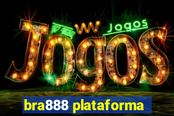 bra888 plataforma