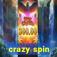 crazy spin