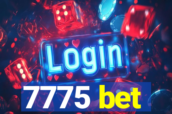 7775 bet