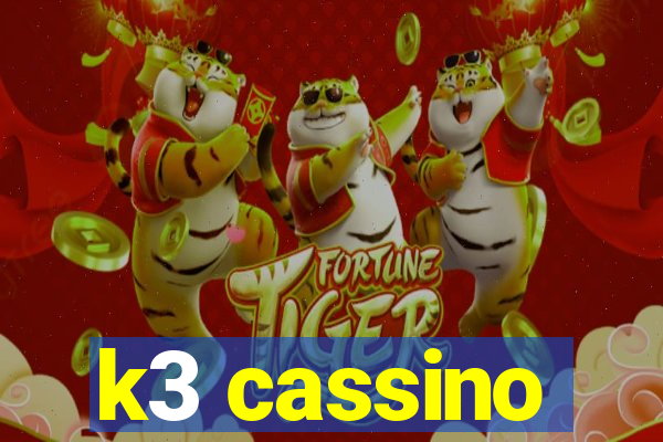 k3 cassino