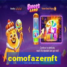 comofazernft