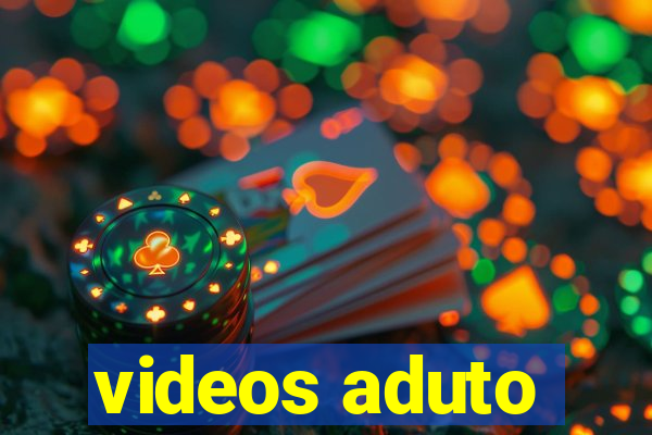 videos aduto