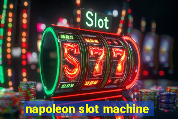 napoleon slot machine