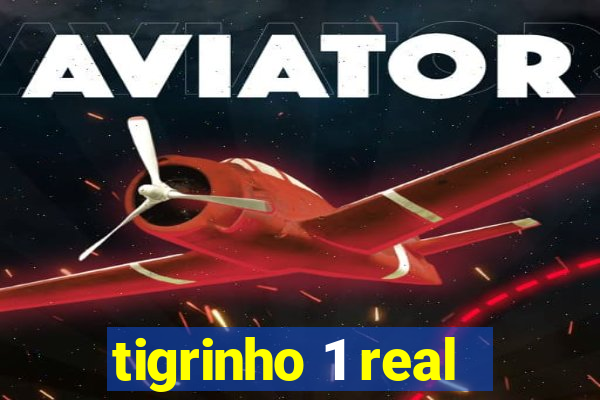 tigrinho 1 real