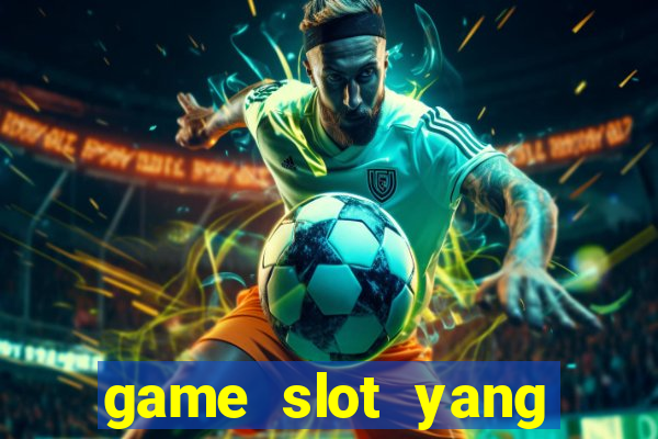 game slot yang gacor hari ini