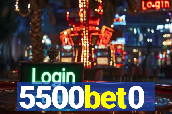 5500bet0