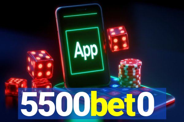 5500bet0