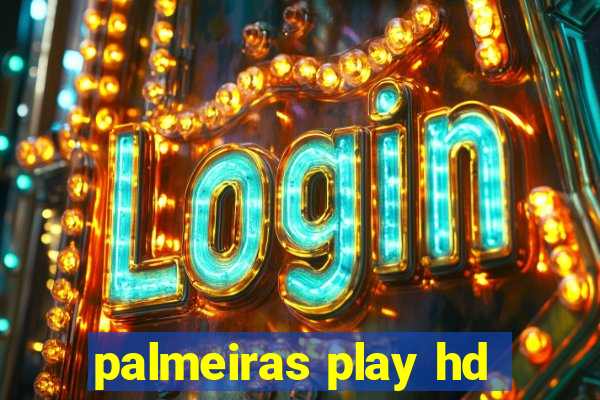 palmeiras play hd