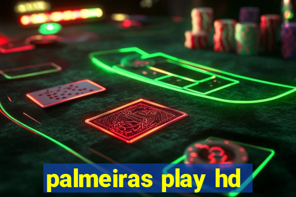 palmeiras play hd