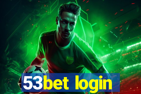 53bet login