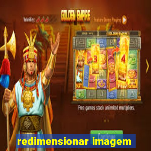 redimensionar imagem