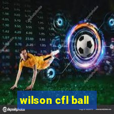 wilson cfl ball