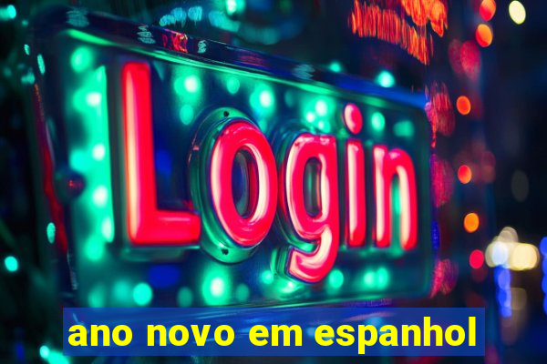 ano novo em espanhol