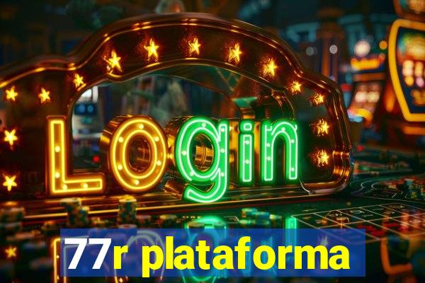 77r plataforma