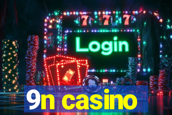 9n casino