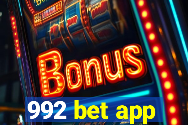 992 bet app