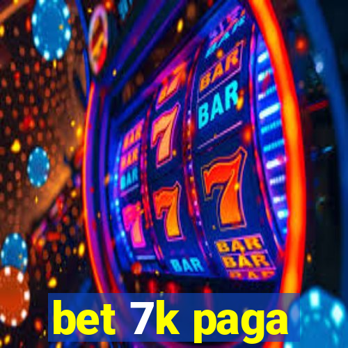 bet 7k paga