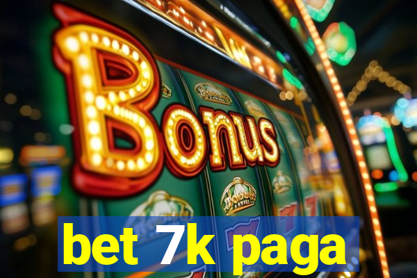 bet 7k paga