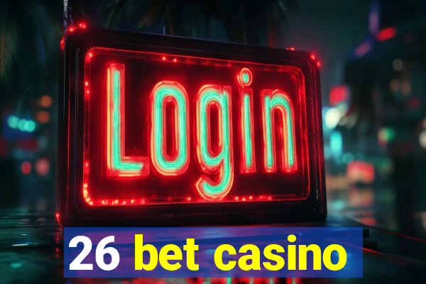 26 bet casino