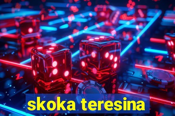 skoka teresina