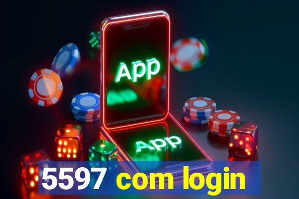 5597 com login