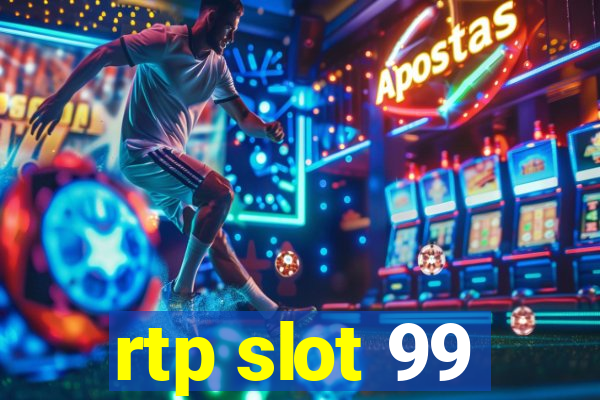 rtp slot 99