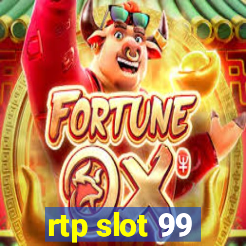 rtp slot 99