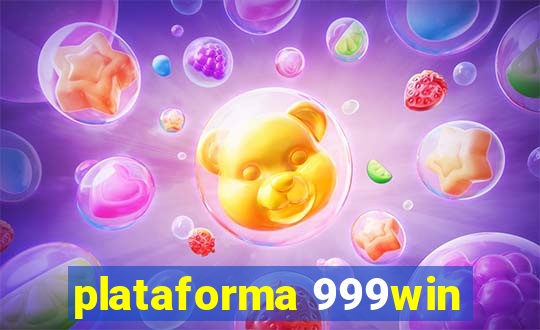 plataforma 999win