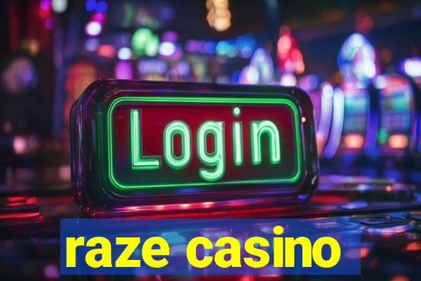 raze casino