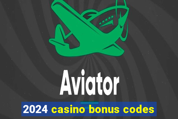 2024 casino bonus codes