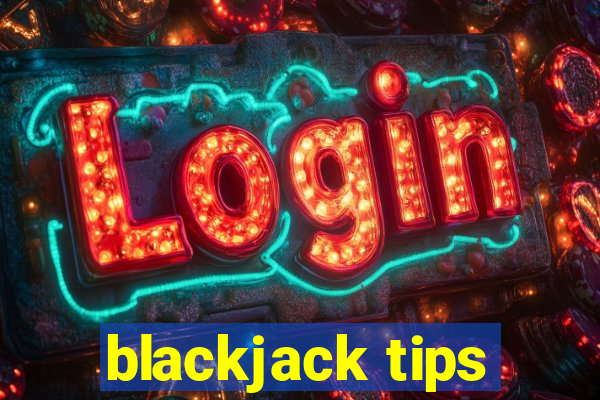 blackjack tips