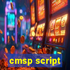 cmsp script