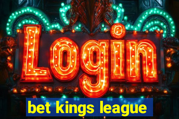 bet kings league