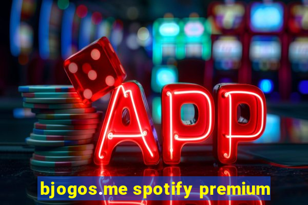 bjogos.me spotify premium