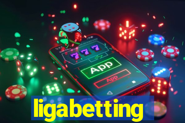 ligabetting