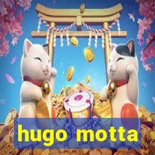 hugo motta