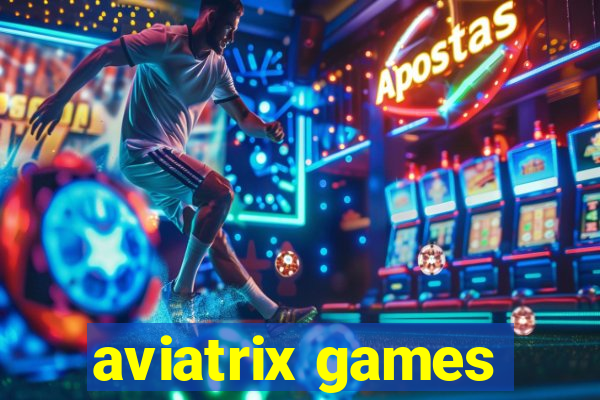 aviatrix games