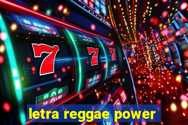 letra reggae power