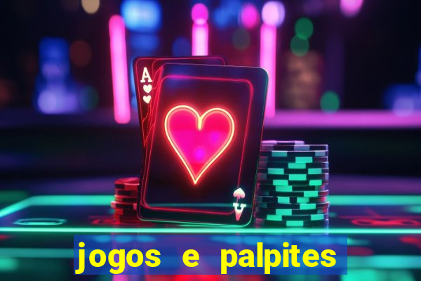 jogos e palpites de hoje