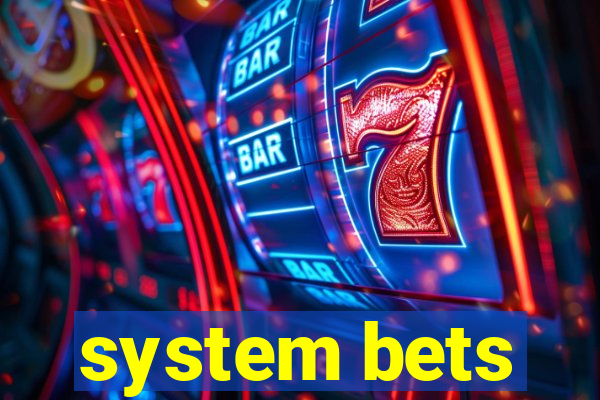 system bets