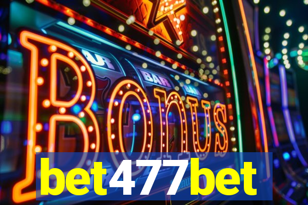 bet477bet