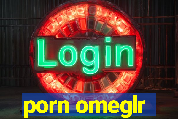 porn omeglr