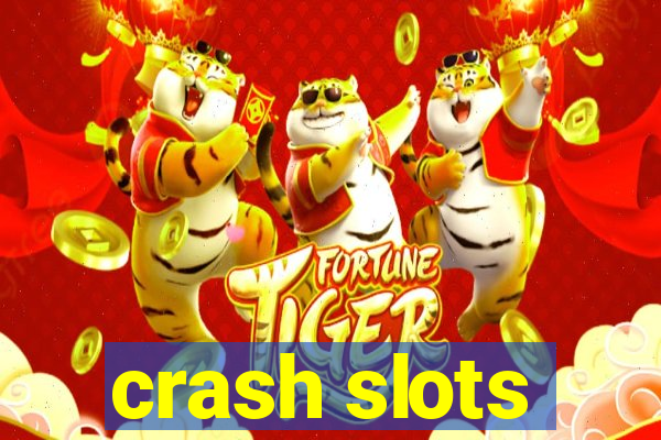 crash slots