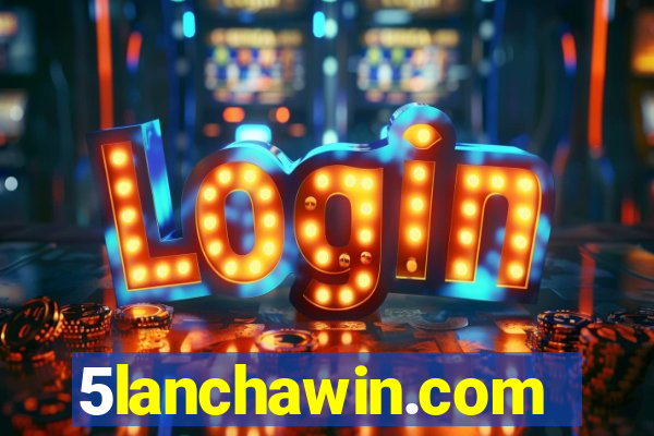 5lanchawin.com