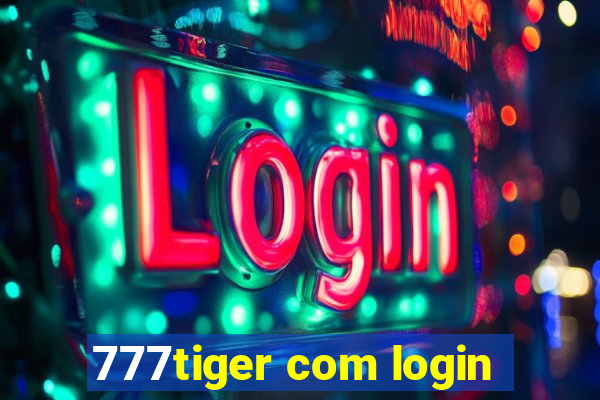 777tiger com login