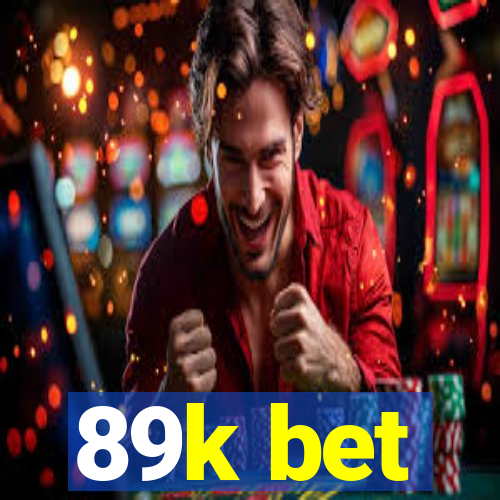 89k bet