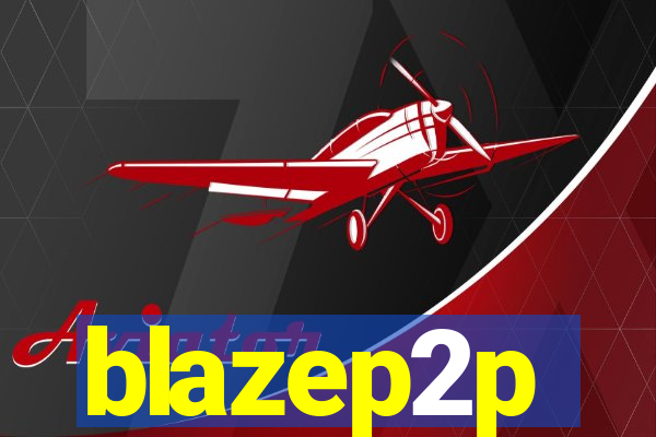 blazep2p