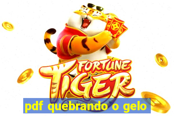 pdf quebrando o gelo