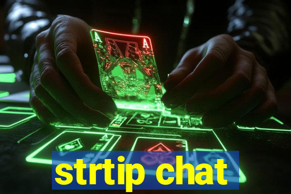 strtip chat